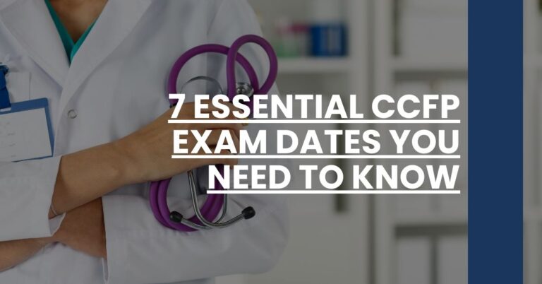 7 Essential CCFP Exam Dates You Need to Know